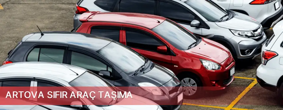 Artova İlçemi Sıfır Araç Taşıma
